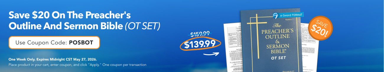 $20 Off The Preacher's Outline & Sermon Bible for e-Sword